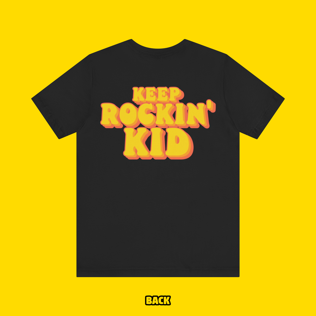Keep Rockin' Kid Tee Shirt (Toddler-Kid-Adult)