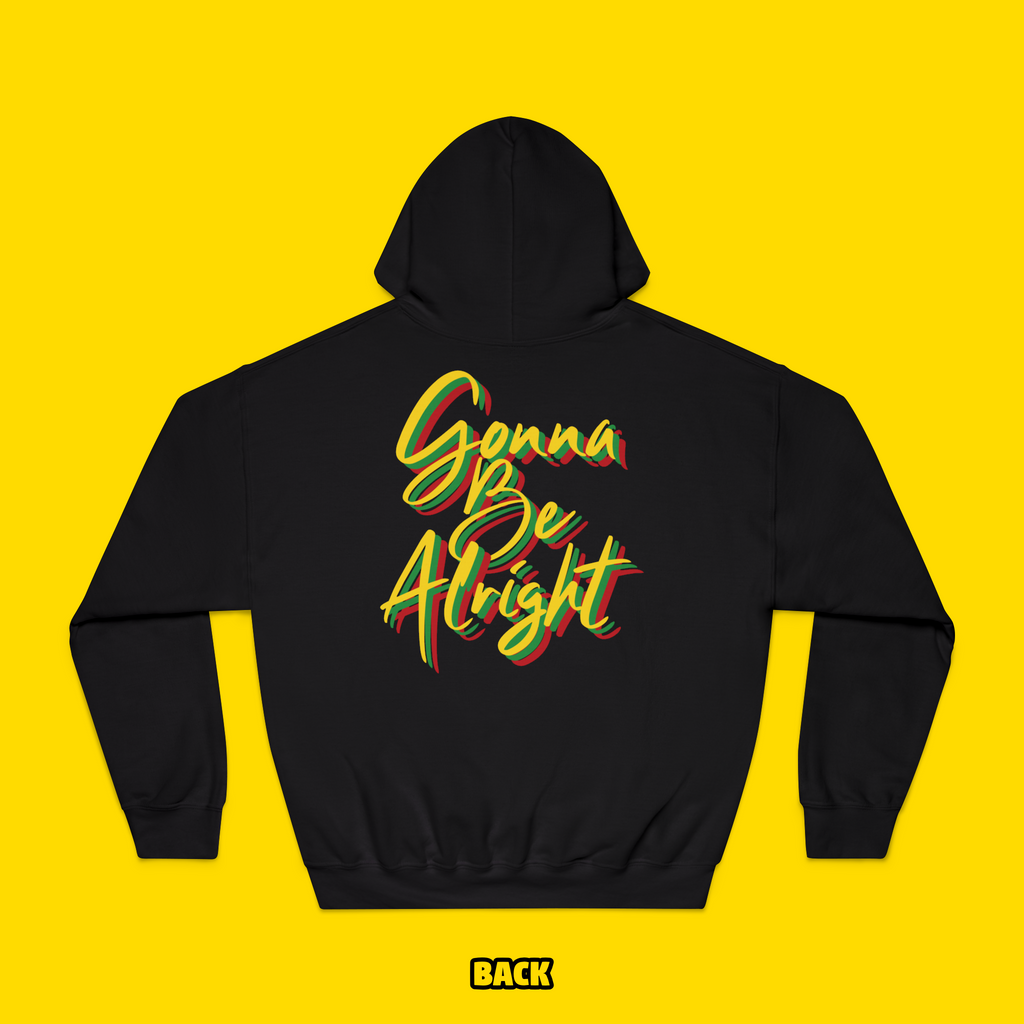 Gonna Be Alright Hoodie (Toddler-Kid-Adult)