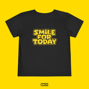 Toddler Short Sleeve Tee - "Smile for Today" Happiness Shirt