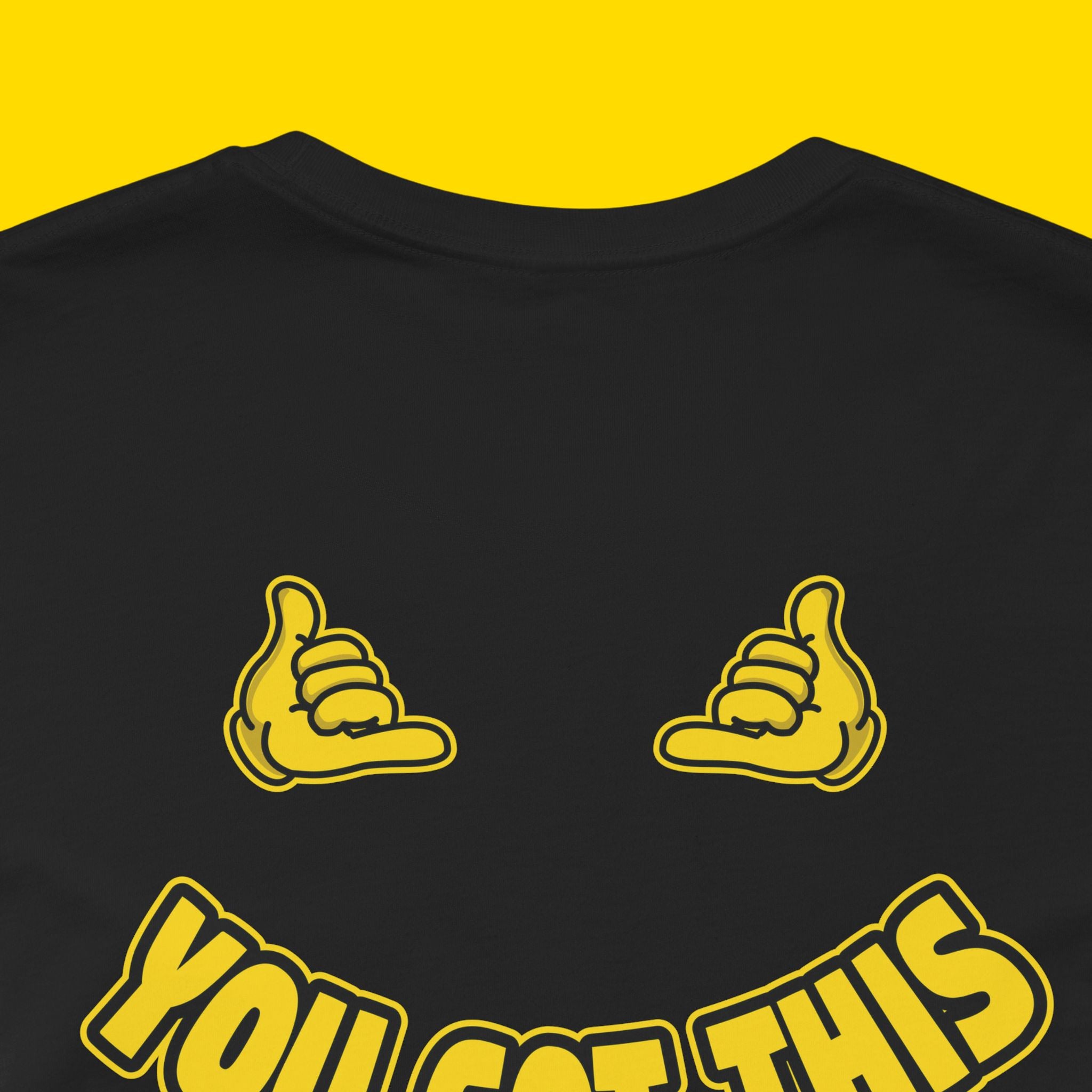 Hey You! YOU GOT THIS Tee