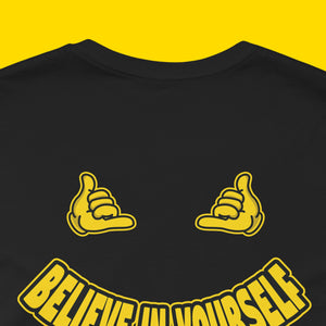 Believe in YOURSELF Tee