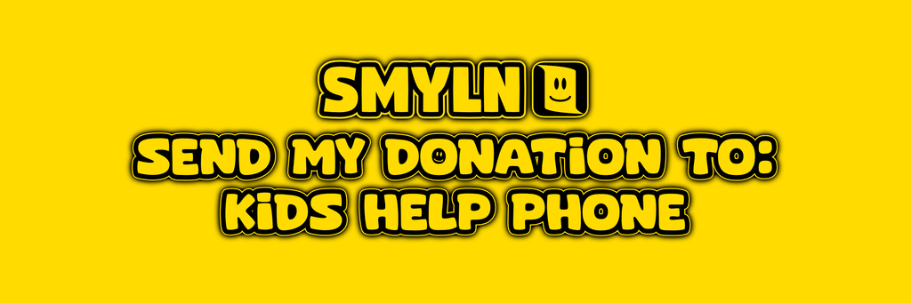 Send My Donation To: Kids Help Phone *CLICK ADD TO CART*