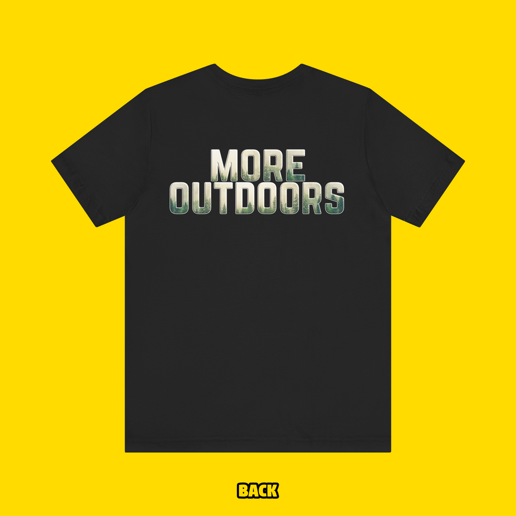 More Outdoors Tee Shirt (Toddler-Kid-Adult)