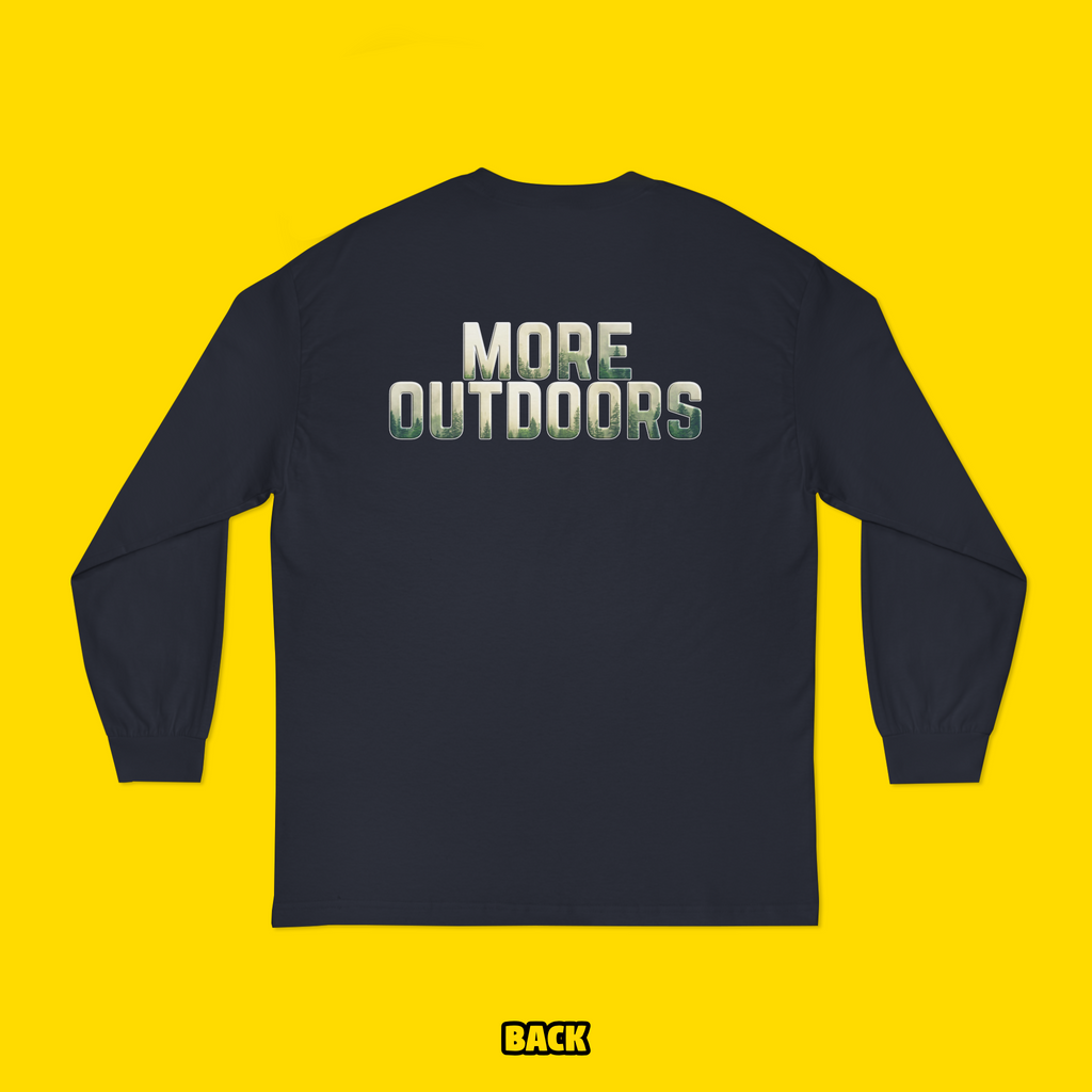 More Outdoors Long Sleeve (Toddler-Kid-Adult)
