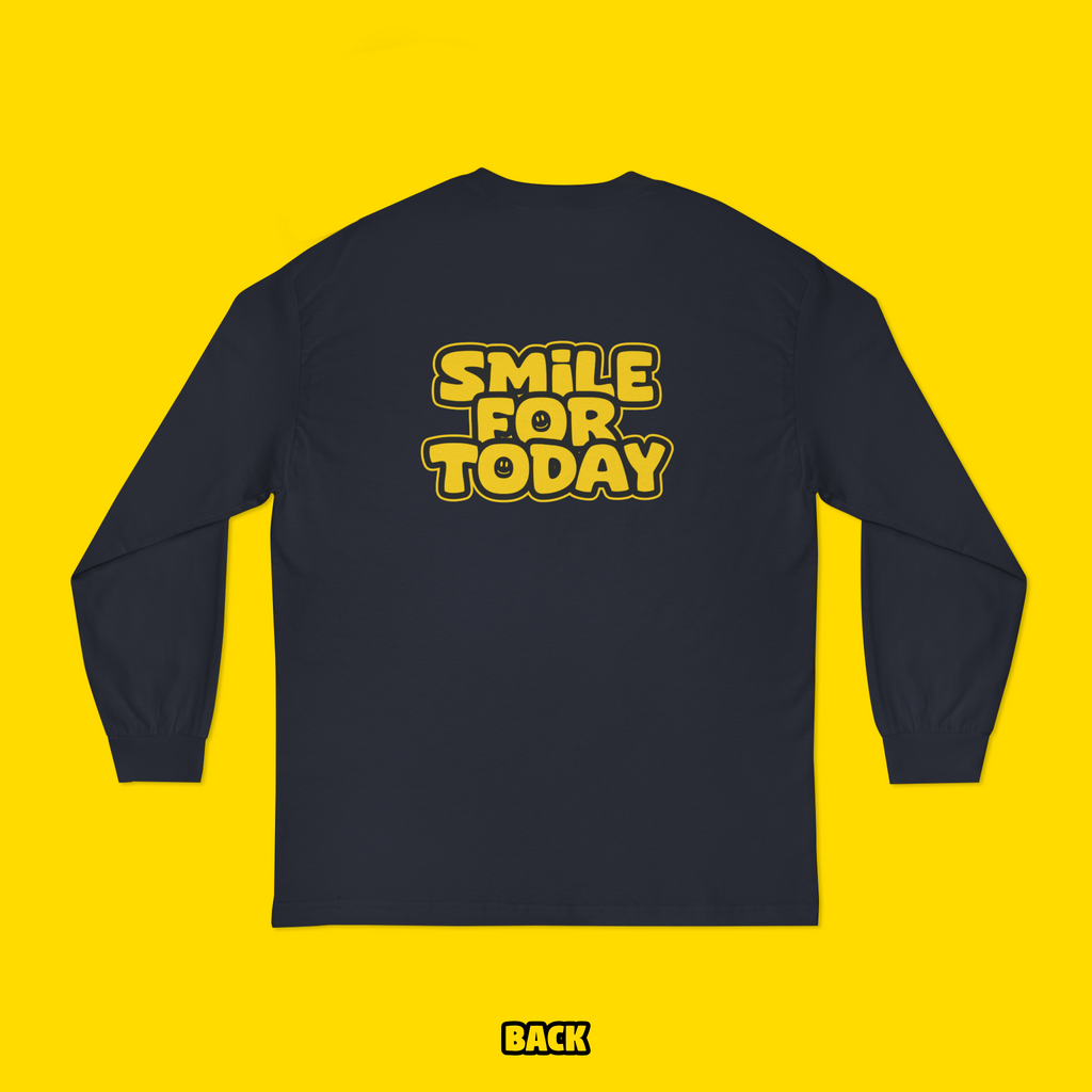 Smile For Today Long Sleeve (Toddler-Kid-Adult)