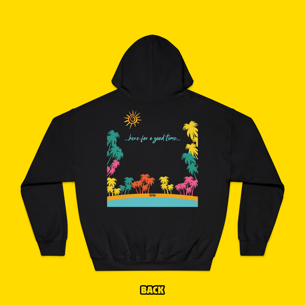 Here For A Good Time Hoodie (Toddler-Kid-Adult)